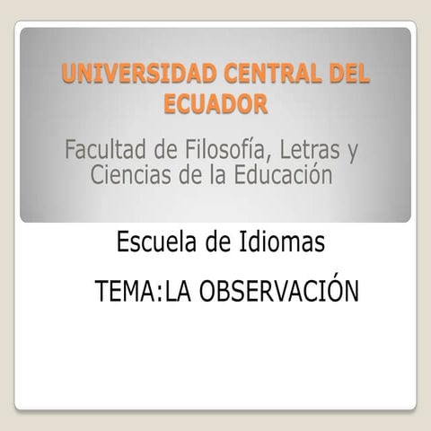 La observación- Marcela Rojas, Viviana Arévalo