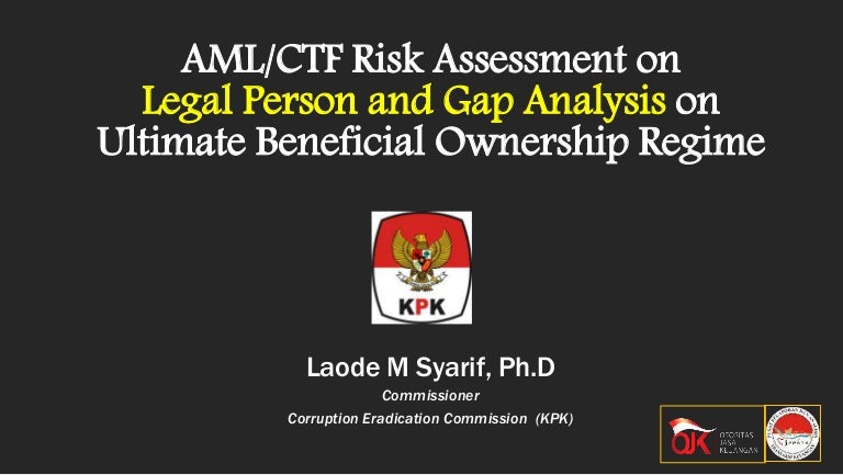 Aml Ctf Risk Assessment On Legal Person And Gap Analysis On Ultimate