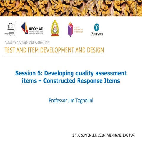 Laos Session 6: Developing Quality Assessment Items Extended Response Items