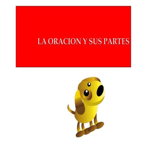 La oracion y sus partes