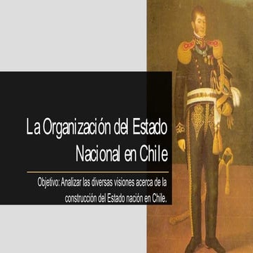 Período de organización de la República en Chile 1823-1830 | PPTX