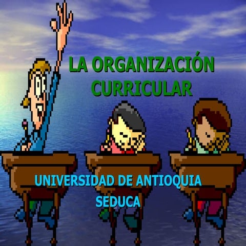La Organización Curricular