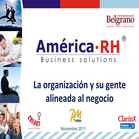 La organización y su gente alineada al negocio