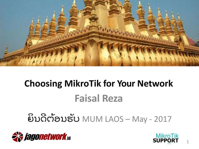 MUM Laos 2017 - Choosing Mikrotik f...