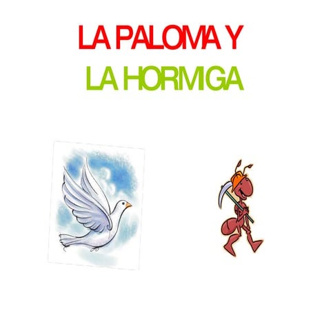 Fábula de La paloma y la hormiga