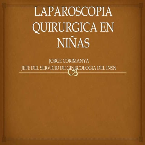 Laparoscopia quirurgica ginecológica en niñas