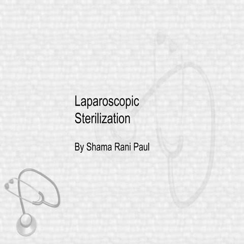 Laparoscopic sterilization   my presentation