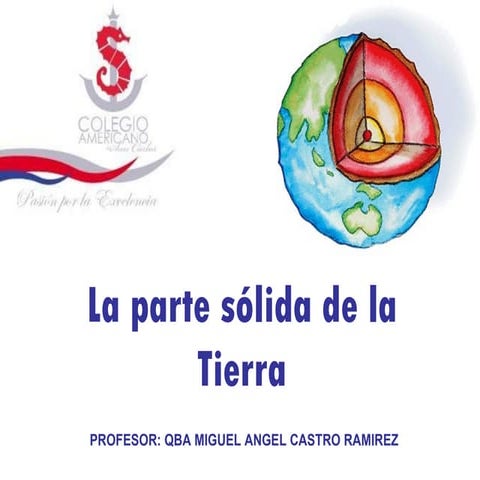 LA PARTE SOLIDA DE LA TIERRA