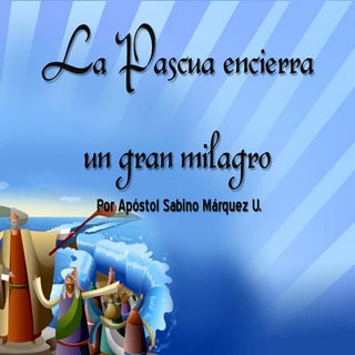 La pascua encierra 15 04-2012