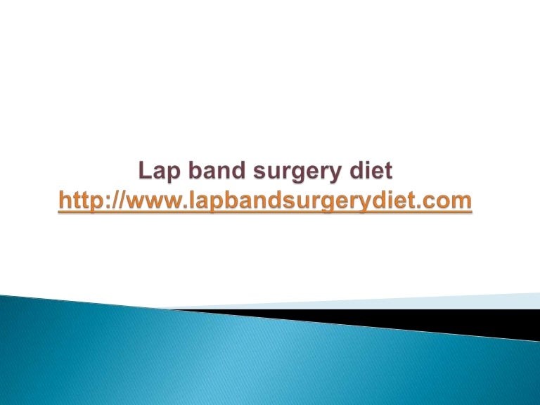 Lap band surgery diet