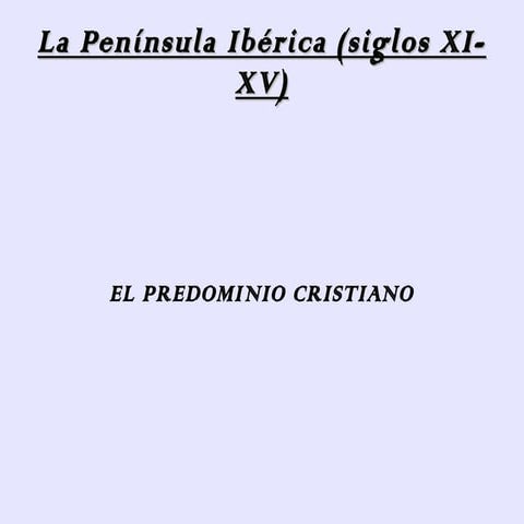 La Península Ibérica (siglos XI-XV)