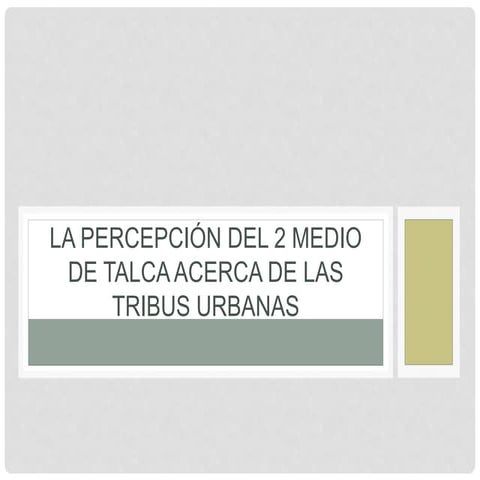 Percepción del segundo medio 