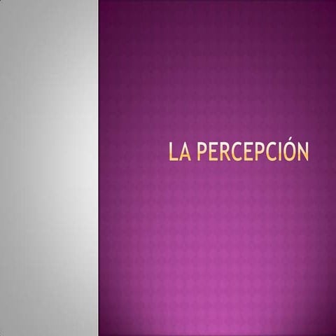 La Percepción