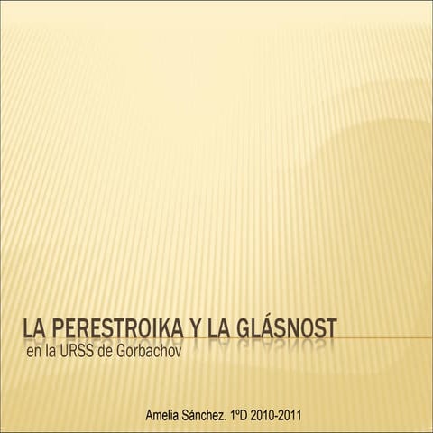 La perestroika y la glásnost