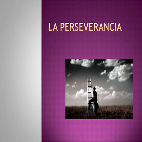 La perseverancia | PPTX