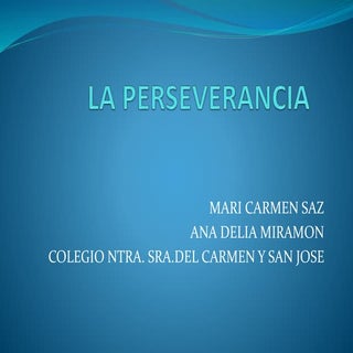 La perseverancia sanjose