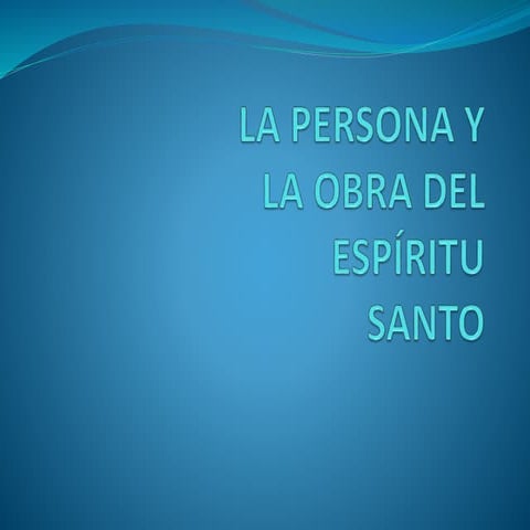 El Espiritu Santo | PPTX