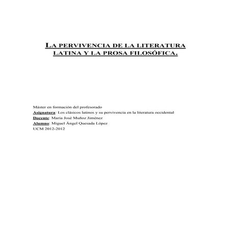 La pervivencia de la literatura latina y la prosa filosófica