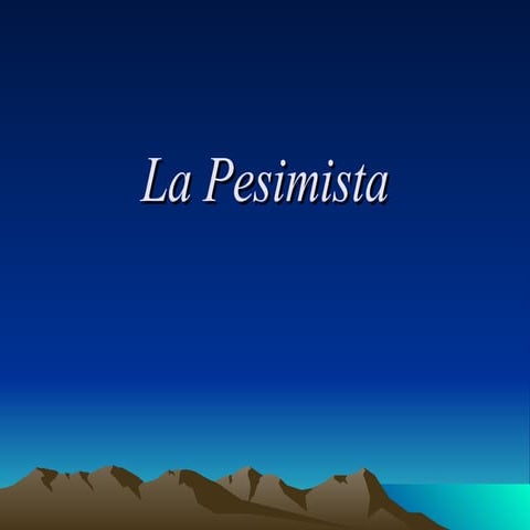 La Pesimista