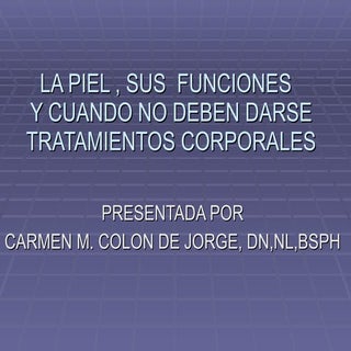 La Piel , Sus  Funciones