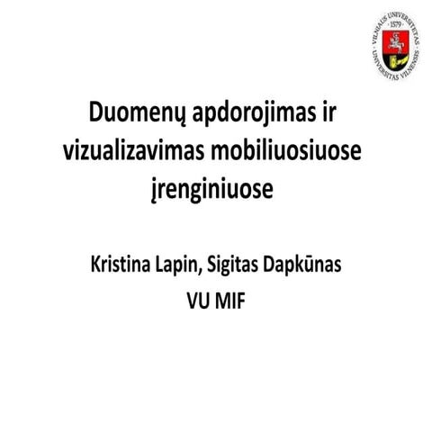 Lapin, Kristina ; Dapkūnas, Sigitas „Duomenų apdorojimas ir vizualizavimas mo...