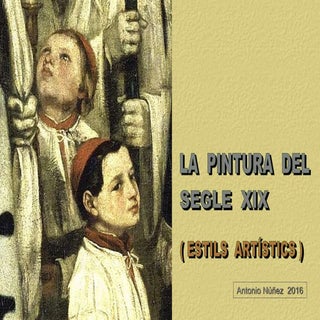 LA PINTURA DEL SEGLE XIX (ESTILS)  