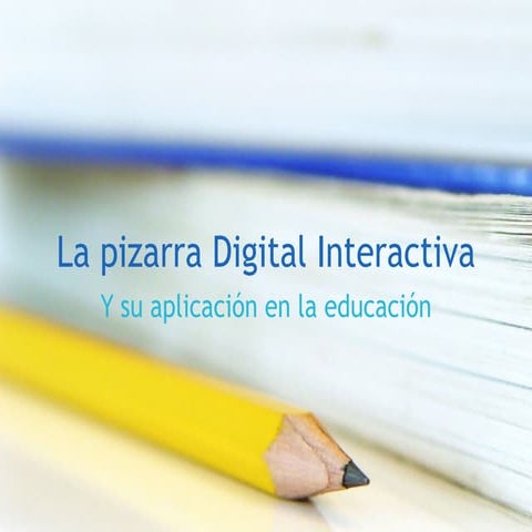 La Pizarra Digital Interactiva