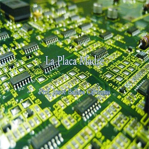 La placa madre sesión 05