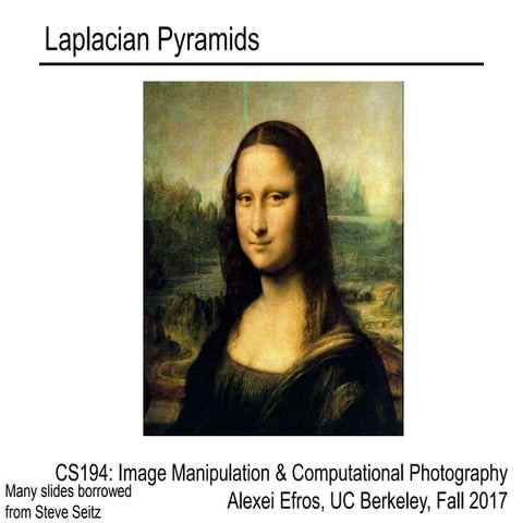 LaplacianPyramids which is a image processing to extract the information