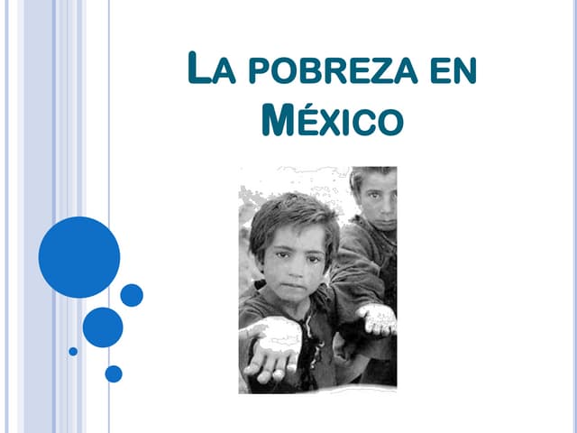 La pobreza en méxico mdllsm | PPT