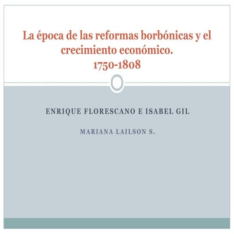 La época de las reformas borbónicas y el crecimiento económico