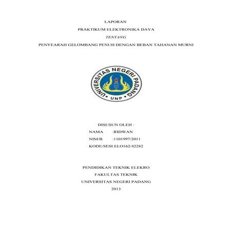 Laporan 2 penyearah gelombang penuh dengan beban tahanan murni