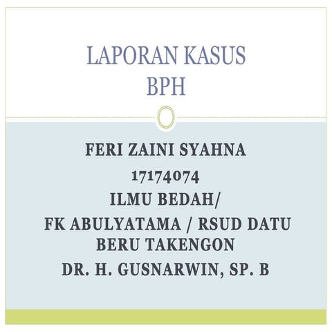 LAPORAN KASUS Bedah BPH fix bismillah.pptx