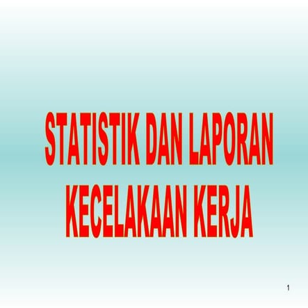 Laporan kecelakaan kerja