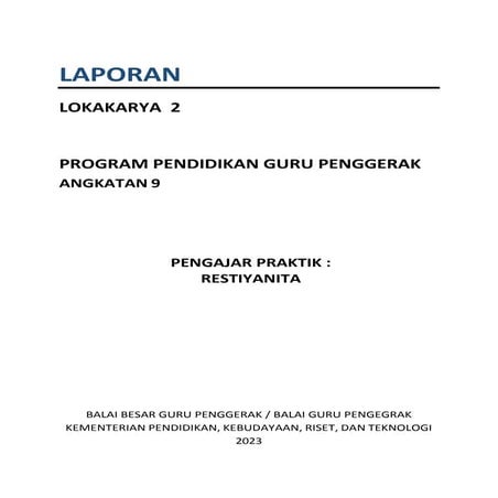LAPORAN LOKAKARYA 2 PENDIDIKAN GURU PENGGERAK