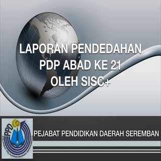 Laporan pendedahan pdp abad ke 21 o...