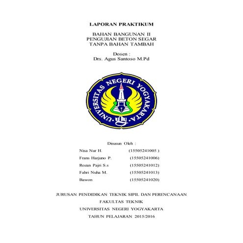 PRAKTIKUM BAHAN BANGUNAN 1 Laporan pengujian tanpa bahan tambah