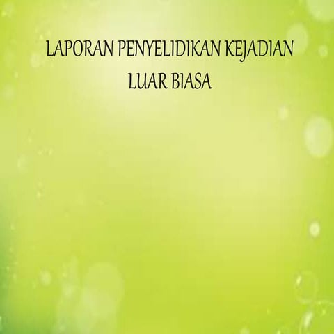 Laporan penyelidikan kejadian Luar Biasa