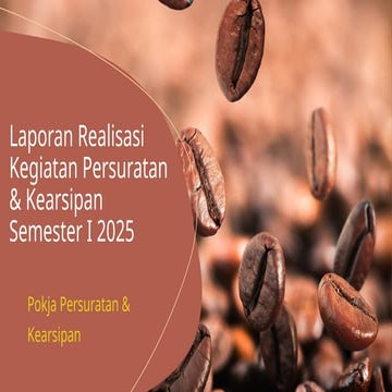 LAPORAN REALISASI PERSURATAN & ARSIP-SEM1.pptx