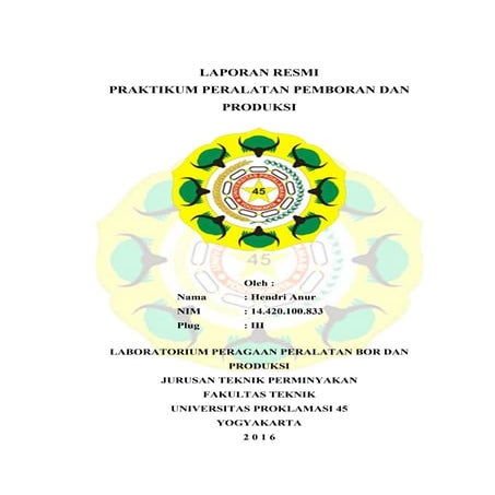 Laporan resmi paktikum peralatan pemboran dan produksi.output