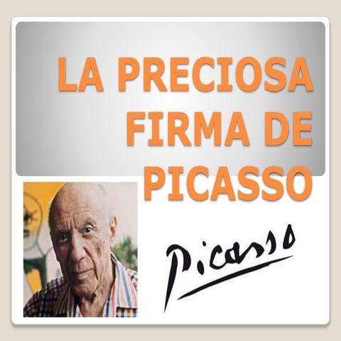 La preciosa firma de Picasso