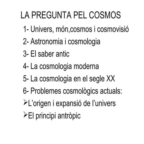 La pregunta pel cosmos | PPT