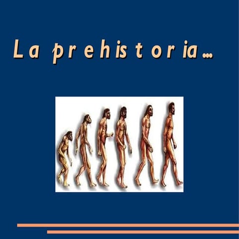 La prehistoria