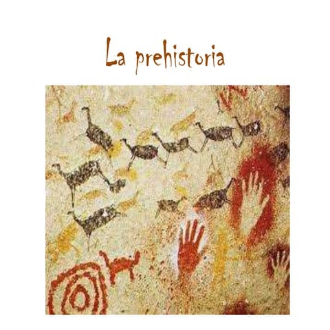 La prehistoria