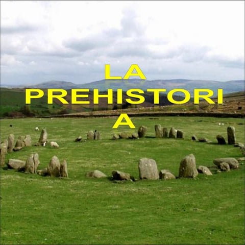 La prehistoria