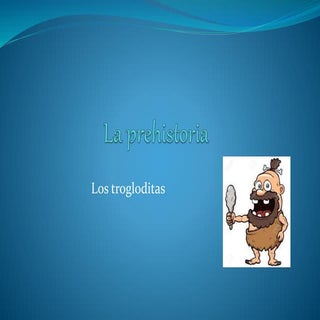 La prehistoria 