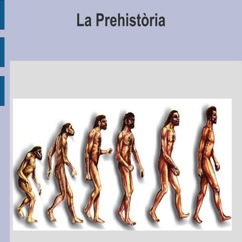 La prehistòria