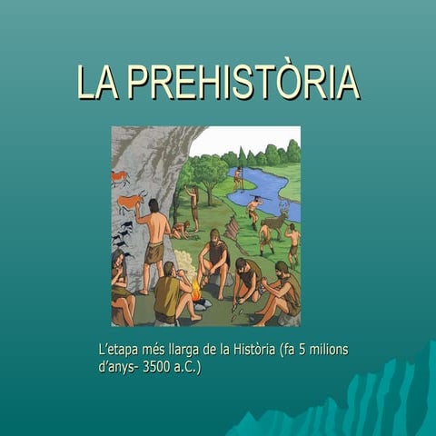 La prehistòria