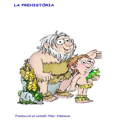 La prehistòria. adaptació sisè.