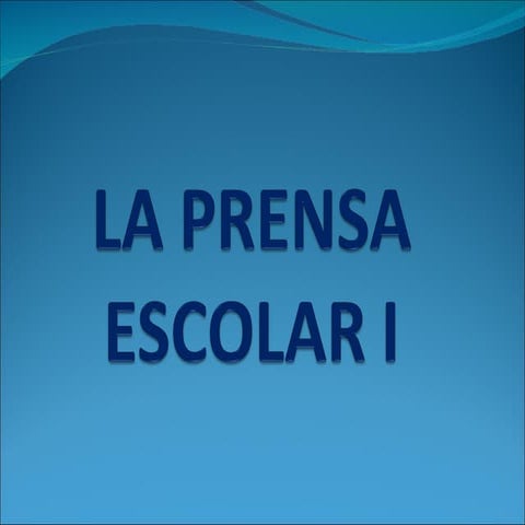 La prensa escolar I